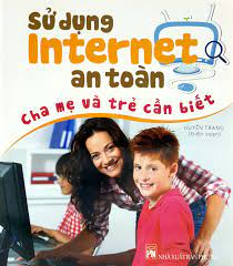 Sử dụng mạng Internet an toàn và phòng ngừa xâm hại
