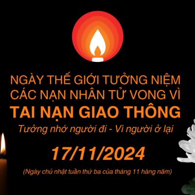 Bài tuyên truyền “Ngày thế giới tưởng niệm các nạn nhân tử vong vì tai nạn giao thông” 2024