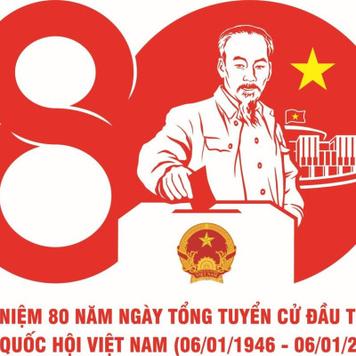 KỶ NIỆM 80 NĂM NGÀY TỔNG TUYỂN CỬ ĐẦU TIÊN BẦU QUỐC HỘI VIỆT NAM (06/01/1946 – 06/01/2026)